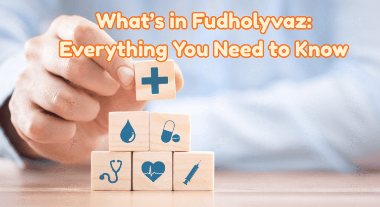 What’s in Fudholyva (Ingredients, Benefits, and Uses)